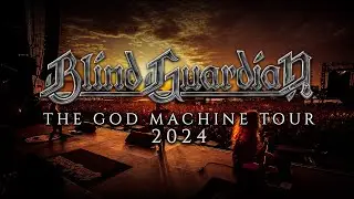BLIND GUARDIAN - The God Machine Tour 2024 | Official Aftermovie