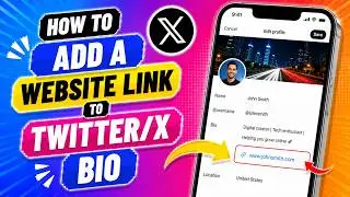 How To Add A Website Link To Twitter/X Bio? [Within 28 Seconds]