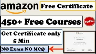 Amazon free certification courses | Amazon free course | 450+ Course | Get Certificate in 5 Min