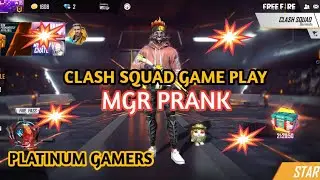 MGR PRANK / CLASH SQUAD GAME PLAY/ PLATINUM GAMERS 👍👍❤️