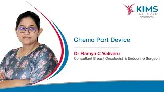 What is a Chemo Port Device and it's usage in Chemotherapy? _Breast Oncologist & Endocrine Surgeon