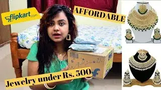 JEWELLERY UNDER Rs. 500 FROM FLIPKART | AFFORDABLE JEWELRY HAUL | FLIPKART JEWELLERY HAUL | UNBOXING