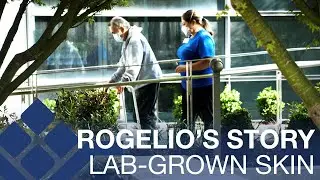 Rogelio's Story &ndash; Lab-Grown Skin