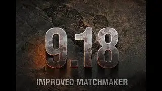 World Of Tanks New Matchmaker! New Artillery! Tier 10 Light Tanks 9.18 Update