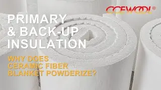 Why Does Ceramic Fiber Blanket Powderize?
