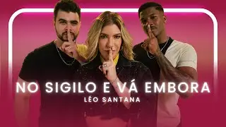 No Sigilo E Vá Embora - Léo Santana | Coreografia - Lore Improta