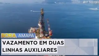 Petrobras paralisa perfuração da Foz do Amazonas após vazamento