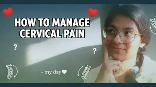 |How to Manage Cervical Pain |                           