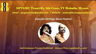 Anil Srinivasan Praveen Godkhindi  - Bansuri-Piano Jugalbandi&nbsp;concert