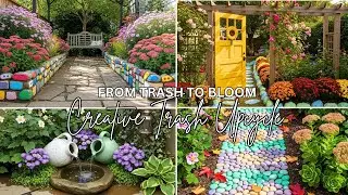 Creative DIY Trash Garden Inspiration | Recycled Borders & Backyard Wonders