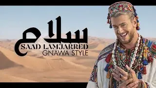 SALAM &ndash; Saad Lamjarred (Gnawa Fusion) | Moroccan Spiritual Music