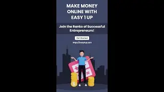 Make Money Online with Easy 1 Up | Join the Ranks of Successful Entrepreneurs!