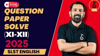 🔴LIVE QUESTION PAPER SOLVING | SLST ENGLISH 2025 | For XI-XII🔥