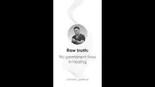 Raw truth: No permanent fixes in healing
