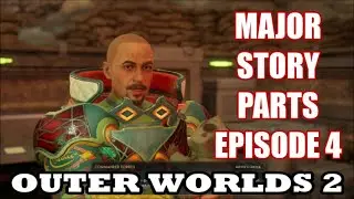 Outer Worlds 2 — Только основные сюжетные части — Эпизод 4: Пересечение моста и помощь Найлзу