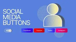 Social Media Buttons: The Ultimate HTML & CSS Guide