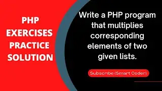 PHP - Exercises, Practice, Solution [16] multiple 2 list