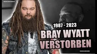 Bray Wyatt verstorben | Infos und Reaktionen - In Gedenken an The Fiend (Breaking News)