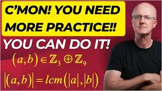 How to Count Elements of Orders 3 and 9 in ℤ3 &oplus; ℤ9 (Use LCM of Components)