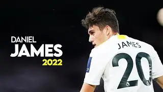 Daniel James - Speed Show, Skills & Goals 2022