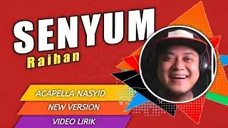 Acapella Nasyid | Senyum Raihan | Kang Ogi Voca | Cover
