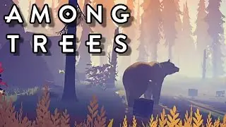 Facing My Worst Enemy... - Among Trees