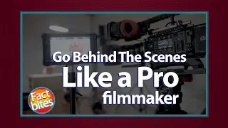 Go Behind The Scenes Like A Pro Filmmaker
