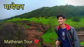 Matheran Hill Station Complete Tour.