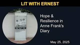 Hope & Resilience in Anne Frank's Diary | Lit with Ernest