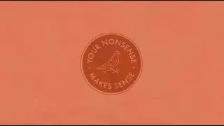 The 502s - Your Nonsense Makes Sense (Lyric Video)