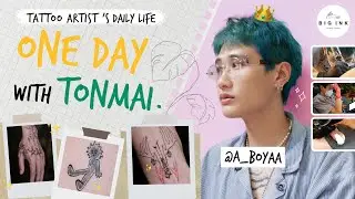 One Day with Tattoo Artist | 1 วันกับช่างต้นไม้ ! | Big Ink Tattoo Studio
