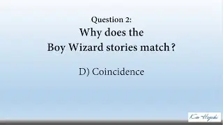 Ken Hayashi and the Magic Academy D) Coincidence