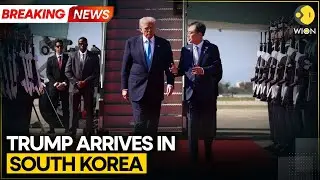 Trump in South Korea: Final Leg of Trump's Asia Tour | WION BREAKING