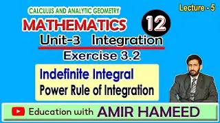 Class 12 Math | Exe 3.2 | INTEGRATION | POWER RULE of INTEGRATION | Lecture 5