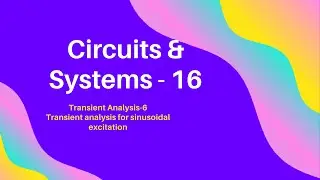 Transient Analysis-6 || For sinusoidal Excitation