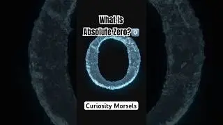 What Is Absolute Zero?0️⃣#whatis #sciencefacts #absolutezero
