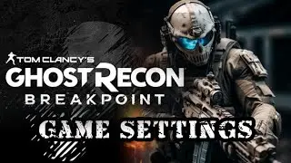 Ghost Recon: Breakpoint Settings We Use