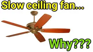 Why does ceiling fan running slowly in home / capacitor or regulator or low voltage issue