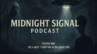 They Can Take You Anywhere | The 6 Most Terrifying Alien Abductions