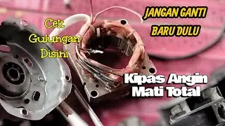 Perbaikan Kipas Angin Mati Total-Tanpa Biaya Mahal