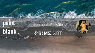 point blank episode #49: Mikey