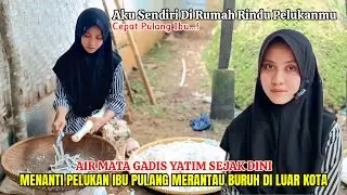 SEDIH‼️SAMBUT LEBARAN AIR MATA GADIS YATIM SEJAK DINI MENANTI PELUKAN IBU SEORANG BURUH DI LUAR KOTA