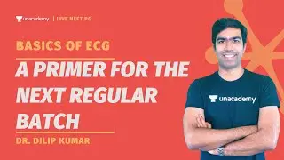 Basics of ECG - A primer for the NEXT regular batch !! | Dr. Dilip