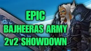 Bajheeroth - EPIC Bajheera's Army 2v2 Showdown :D - 5.3 Unholy Death Knight PvP
