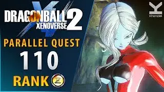 Dragon Ball Xenoverse 2 - Parallel Quest 110 - Rank Z