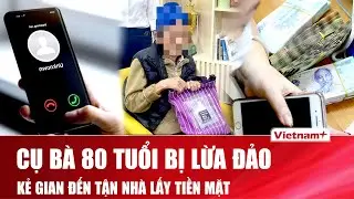 Cụ bà 80 tuổi ở Hà Nội sập bẫy lừa đảo tinh vi, kẻ gian hack điện thoại, đến tận nhà lấy tiền mặt