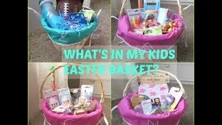 WHAT'S IN MY KIDS EASTER BASKET 2017