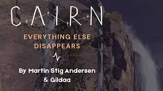Cairn Original Soundtrack - Everything Else Disappears
