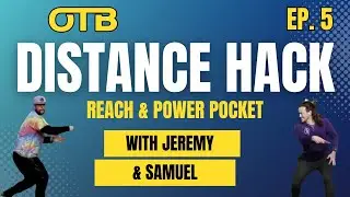 Reach Back & Power Pocket Creating Big Distance | Distance Hack Episode 5