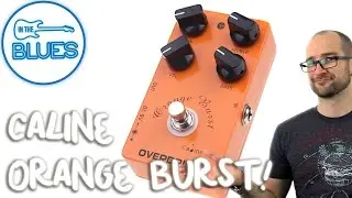 Caline Orange Burst Overdrive Pedal Demo